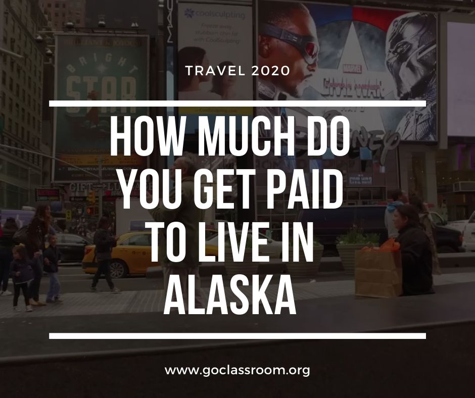 How Much Do You Get Paid To Live in Alaska