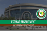 Current ECOWAS Recruitment 2023/2024 | Application Form for ECOWAS Recruitment